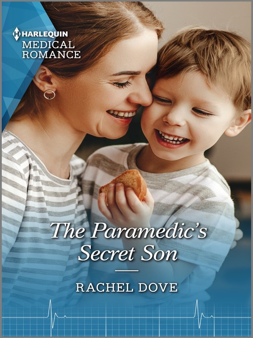 Title details for The Paramedic's Secret Son by Rachel Dove - Available